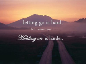 letting-go-is-hard